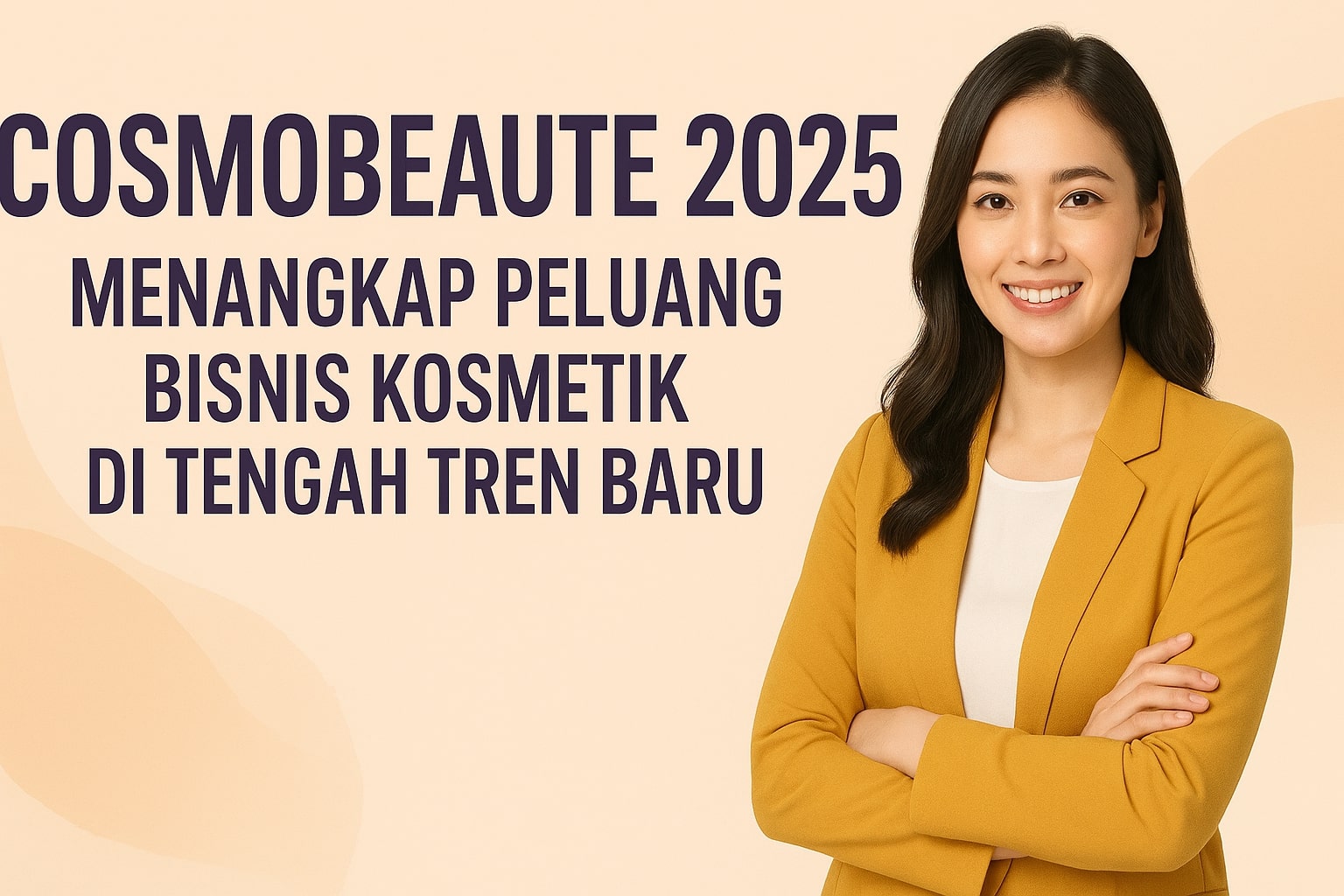 Cosmobeaute 2025, Ajang Networking & Kolaborasi Industri Kecantikan